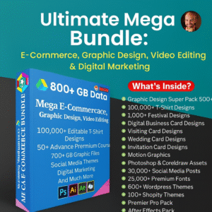 Ultimate Mega Bundle: E-Commerce, Graphic Design, Video Editing & Digital Marketing